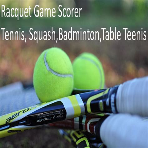 Racquet Game Scorer Pro (Tennis,Table Tennis,Badminton,PickleBall ...