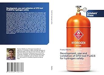 Buy Development, use and validation of CFD tool FLACS for hydrogen ...
