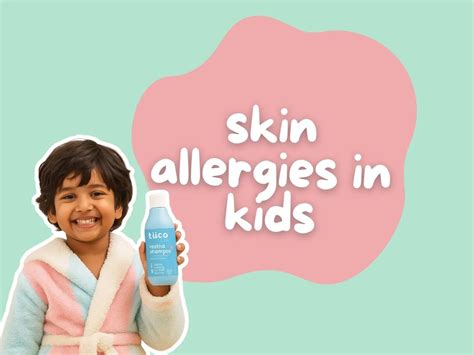Common Skin Allergies in Children and How to Recognize Them – Tuco Kids