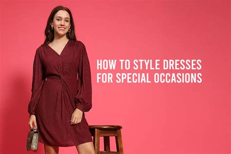 How to Style Dresses for Special Occasions – oxolloxo