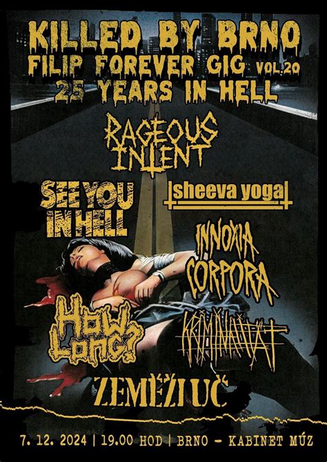 Killed By Brno Vol.20 - Filip Forever Gig + 25 let See You In Hell ...