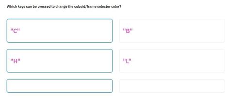 Which keys can be pressed to change the cuboid/frame selector color ...