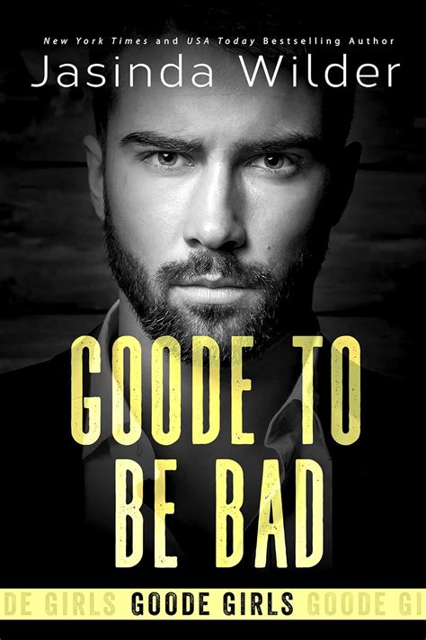 Goode To Be Bad (The Badd Brothers Book 16) eBook : Wilder, Jasinda ...