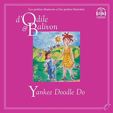Odile et Balivon: Yankee Doodle Do (French Edition) (Audio Download ...