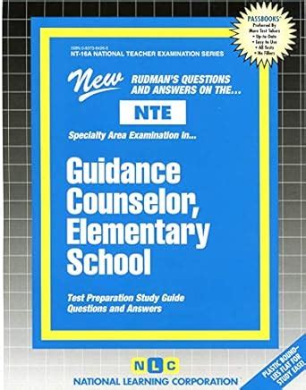 GUIDANCE COUNSELOR, ELEMENTARY SCHOOL: Passbooks Study Guide (National ...