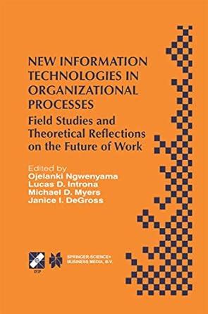 Buy New Information Technologies in Organizational Processes: Field ...
