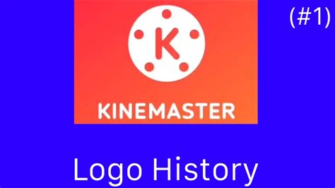 KineMaster Logo History (1986-2023) (#1) - YouTube