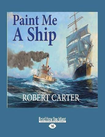 Buy Paint Me a Ship Book Online at Low Prices in India | Paint Me a ...