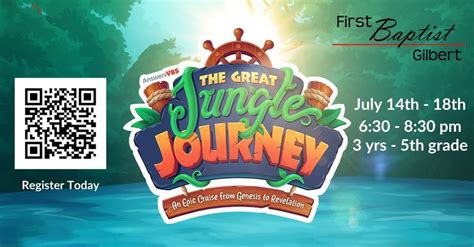 The Great Jungle Journey VBS, First Baptist Church of Gilbert, 14 July ...