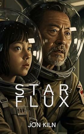 Star Flux (Starborne Strays Book 3) eBook : Kiln, Jon: Amazon.in: Books