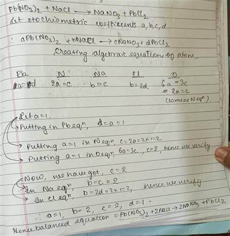 balance the chemical equation - Pb(NO3)2 + NaCl =NaNO3 +PbCl2 - Brainly.in