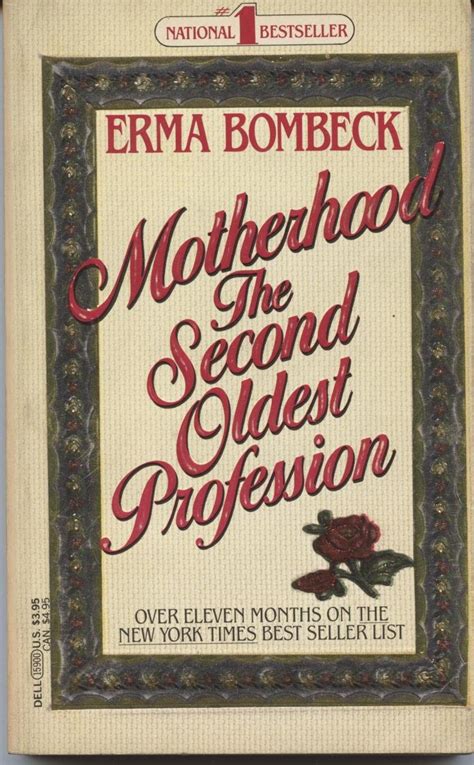 Motherhood the Second Oldest Profession : Erma Bombeck: Amazon.in: Books