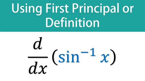 How to find derivative of arcsine x (sine inverse x) by first ...