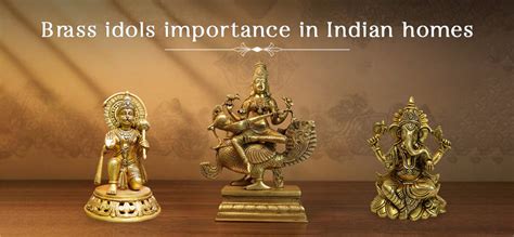Brass idols importance in Indian homes: A tradition of faith and energ ...