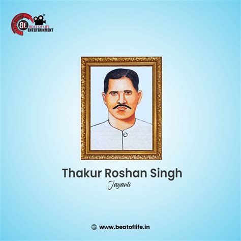 Thakur Roshan Singh Death Anniversary Wishes - Beat of Life Entertainment