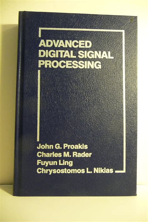 Advanced Digital Signal Processing : Proakis, J., Rader, Charles M ...
