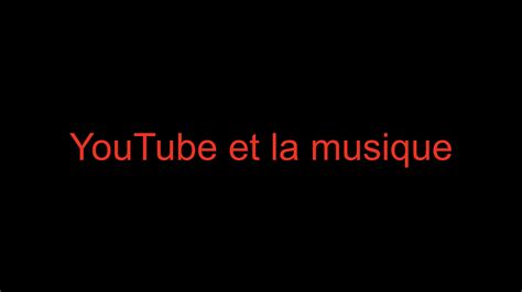 YouTube et la musique - Pilum24