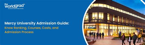 Mercy University Admission Guide: Ranking, Fees, Courses