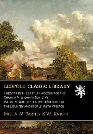 The Star in the East: An Account of the Church Missionary Society's ...