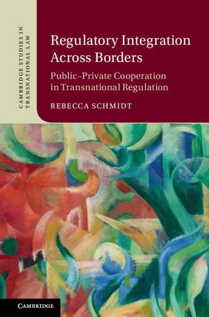 Buy Regulatory Integration Across Borders: Public–Private Cooperation ...