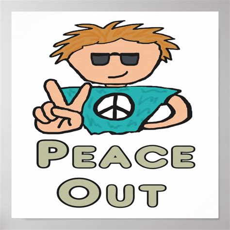 Peace Out Poster | Zazzle