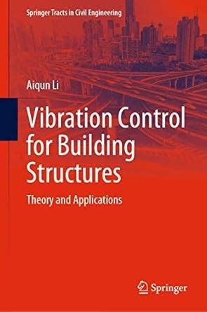 Buy Vibration Control for Building Structures: Theory and Applications ...