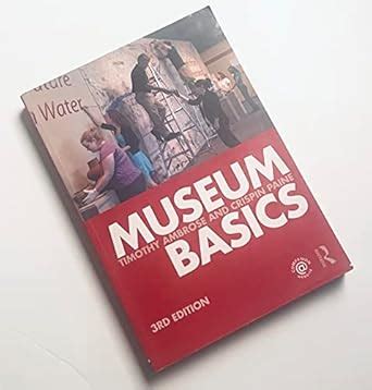 Buy Museum Basics (Heritage: Care-Preservation-Management) Book Online ...