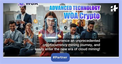 WOA crypto launches smartphone app: Enabling everyone to join the ...