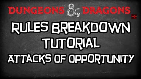 Dungeons & Dragons 5e Mechanics Tutorial, "Attacks of Opportunity ...