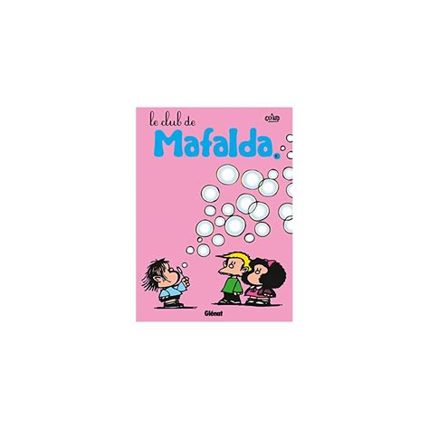 Mafalda - Tome 10 NE: Le club de Mafalda Paperback | Ubuy India