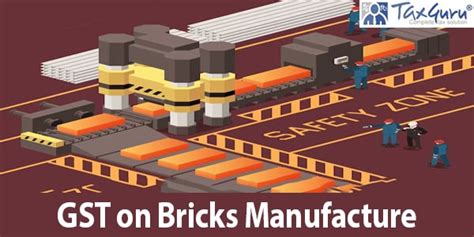 GST on Bricks Manufacture
