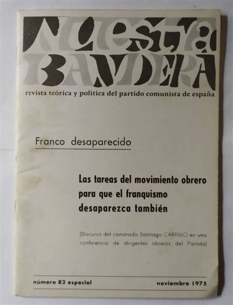 Nuestra bandera. Revista teórica y política del partido comunista de ...