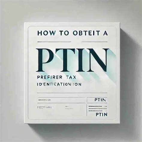 How to get a PTIN: Step by Step guide – Eduyush