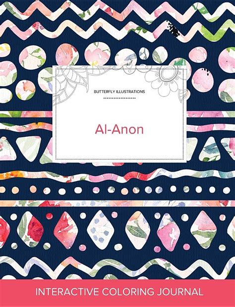 Buy Adult Coloring Journal: Al-Anon (Butterfly Illustrations, Tribal ...