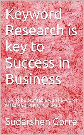 Keyword Research is key to Success in Business: How to be profitable ...