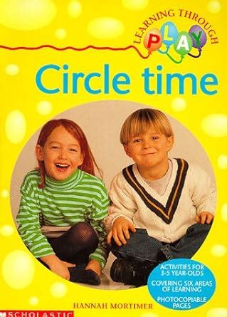 Circle Time (Learning Through Play S.) : Mortimer, Hannah: Amazon.in: Books