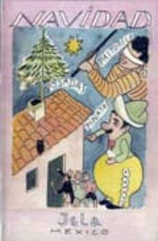 NAVIDAD: VILLANCICOS PASTORELAS POSADAS PIÑATAS | Varios autores ...