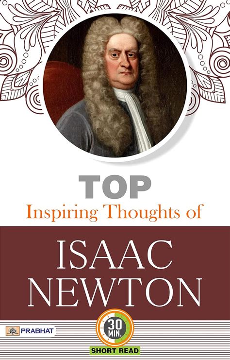 Top Inspiring Thoughts of Isaac Newton: Lessons from a Scientific ...