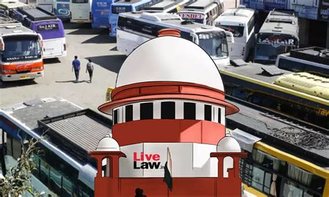 सुप्रीम कोर्ट ने ऑल इंडिया टूरिस्ट परमिट धारकों से वाहनों पर सीमा कर ...