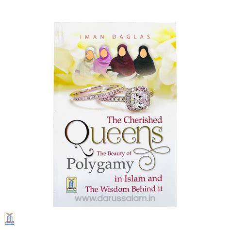 The Cherished Queens: The Beauty Of Polygamy In Islam And The Wisdom B ...