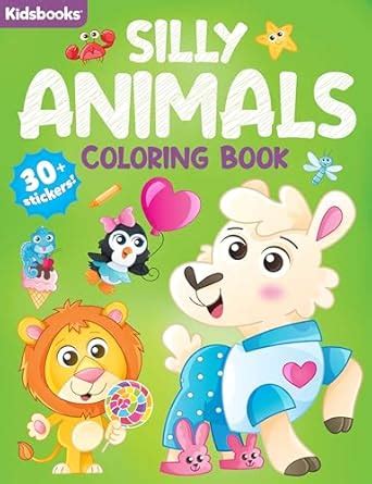 Silly Animals Coloring Book (Super Color Books Color & Learn ...