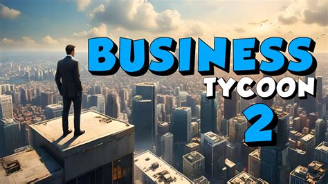 Business Tycoon 2 🏢 8875-6178-2672 by fortnitedaddy - Fortnite Creative ...