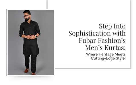 Step Into Sophistication with Fubar Fashion’s Men’s Kurtas – FUBAR