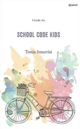 School code kids: Buy School code kids by Inturrisi Tonia at Low Price ...