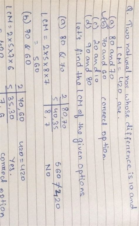 two natural no whose difference is 10 and lcm is 420 are:i) 80,70ii) 70 ...