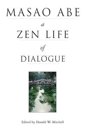 Buy Masao Abe: A Zen Life of Dialogue Book Online at Low Prices in ...