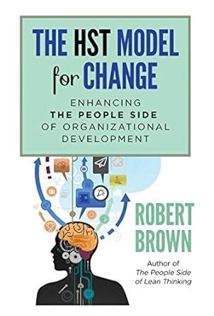 Buy The HST Model for Change: Enhancing the People Side of ...
