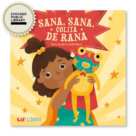 Sana, sana, colita de rana (Bilingual: English and Spanish)