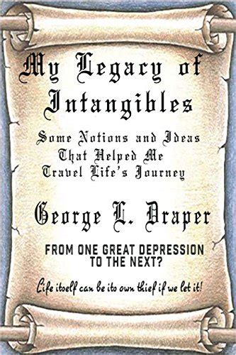 My Legacy of Intangibles: Some Notions and Ideas That Helped Me Travel ...
