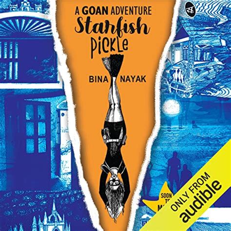 Starfish Pickle (Audio Download): Bina Nayak, Dhwani Acharya, Audible ...